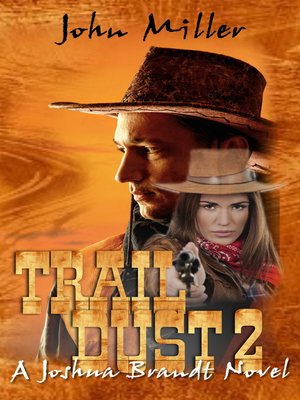 cover image of "Trail Dust 2" {A Joshua Brandt novel}